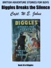 Image for Biggles Breaks the Silence