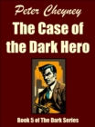 Image for Case of the Dark Hero