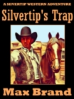 Image for Silvertip&#39;s Trap