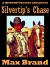 Image for Silvertip&#39;s Chase