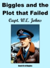 Image for Biggles and the Plot That Failed