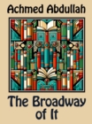 Image for Broadway of It