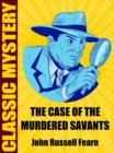 Image for Case of the Murdered Savants