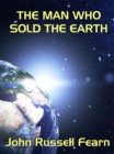 Image for Man Who Sold the Earth