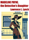 Image for Madeline Payne, The Detective&#39;s Daughter