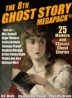 Image for 8th Ghost Story MEGAPACK(R): 25 Modern and Classic Ghost Stories