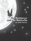 Image for The Wallflower and the Butterfly