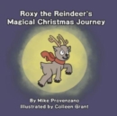 Image for Roxy the Reindeer&#39;s Magical Christmas Journey