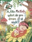 Image for Oh Allie McNally, what do you dream of at night