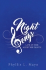 Image for Night Songs : Life in the Midst of Death