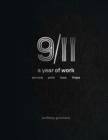 Image for 9/11 A YEAR OF WORK, SORROW, PAIN, LOSS, HOPE
