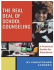 Image for The Real Deal of School Counseling