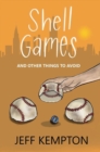 Image for Shell Games And Other Things To Avoid