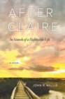 Image for After Claire : In Search of a Habitable Life