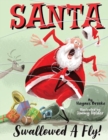Image for Santa Swallowed A Fly
