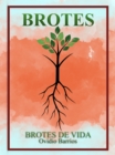 Image for BROTES: Brotes De Vida