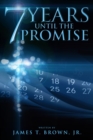 Image for 7 Years Until the Promise