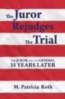 Image for Juror Rejudges The Trial: The Juror and the General 35 Years Later