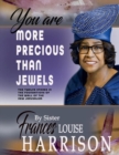 Image for You Are More Precious Than Jewels : The Twelve Stones in the Foundations of the Wall of the New Jerusalem
