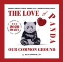 Image for The Love of Panda Our Common Ground