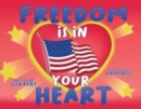 Image for Freedom is in Your Heart