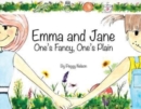 Image for Emma and Jane  One&#39;s Fancy One&#39;s Plain