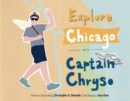 Image for Explore Chicago with Captain Chryso