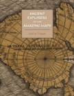 Image for Ancient Explorers and Their Amazing Maps