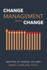 Image for Change Management for a Change