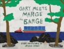 Image for Gary Meets Marge the Barge