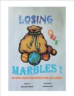 Image for Losing Our Marbles