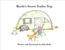 Image for Myrtle&#39;s Secret Trailer Trip