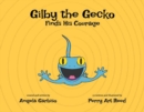 Image for Gilby the Gecko Finds His Courage