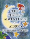 Image for THE CURIOUS ADVENTURES OF ALFRED