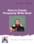 Image for How to Create Prosperity Write Now
