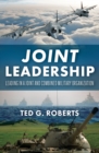 Image for Joint Leadership: Leading in a Joint and Combined Military Organization