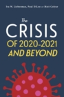Image for The Crisis of 2020-2021 and Beyond