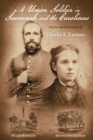 Image for Union Soldier in Savannah and the Carolinas: A Love and Valor Chapter