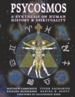 Image for Psycosmos - A Synthesis on Human History &amp; Spirituality