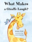 Image for What Makes a Giraffe Laugh