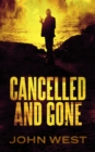Image for Cancelled And Gone