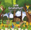 Image for I Am Grateful!