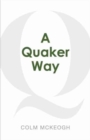 Image for A Quaker Way : Fourteen Questions from the Bible