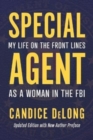 Image for Special Agent : My Life on the Front Lines as a Woman in the FBI