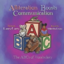 Image for Alliteration Boosts Communication : The ABCs of Vocabulary