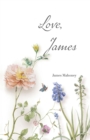 Image for Love, James: Poems of Sickness and Loss
