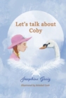 Image for Let&#39;s Talk About Coby