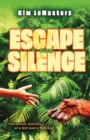 Image for Escape from Silence: The Heroic Journey of a Girl and a Red Ape