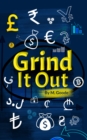Image for Grind It Out