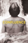Image for Confluence: A Novel